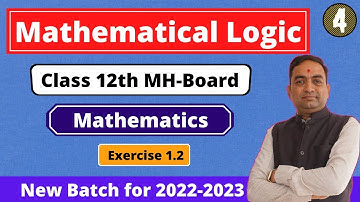 Mathematical Logic Class 12th | Exercise 1.2 Part 2 | New Batch for 2023