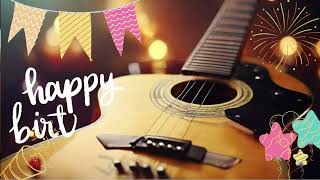 HAPPY BIRTHDAY Guitar Instrumental Tune : A Musical Extravaganza! #happybirthday #happybirthdaysong