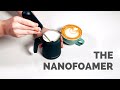 The NanoFoamer: Does This Coffee Kickstarter Work?