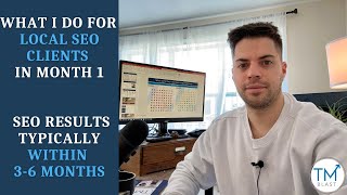 What I Do for Local SEO Clients in the First Month for Success by TM Blast 818 views 3 months ago 18 minutes