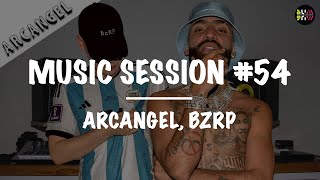 ARCANGEL, BZRP || Music Sessions #54 (Letra/Lyrics)