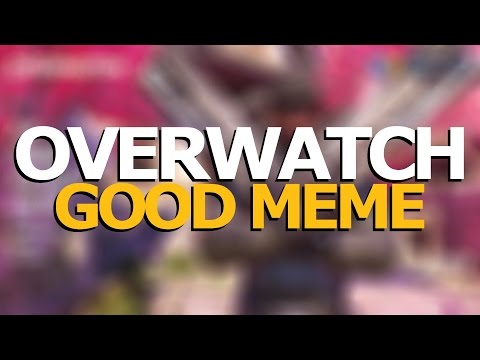 overwatch-is-a-good-meme!!!