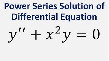 Power Series Solution of Differential Equation: y