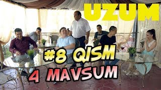 Uzum 4-mavsum (8-qism) (10.09.2017) | Узум 4-мавсум (8-кисм)