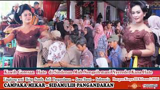 Kawih Goresan Hate di Sindenan Mah Nengsih mani Nyeredet Kana Hate I Seni Ronggeng CAMPAKA MEKAR