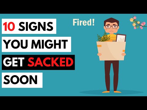 Vidéo: 5 Signes Que Vous Pourriez être Licencié Bientôt