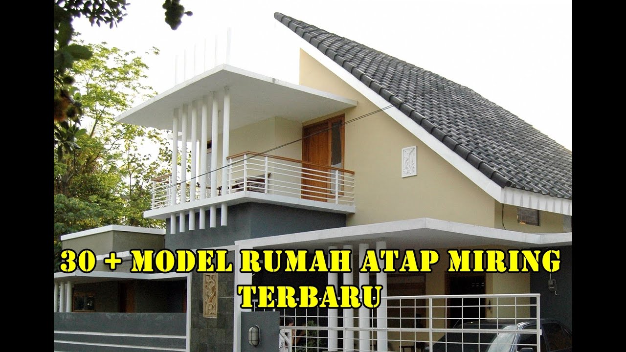 30 Desain Hunian Atap Miring Cantik Model Rumah Minimalis