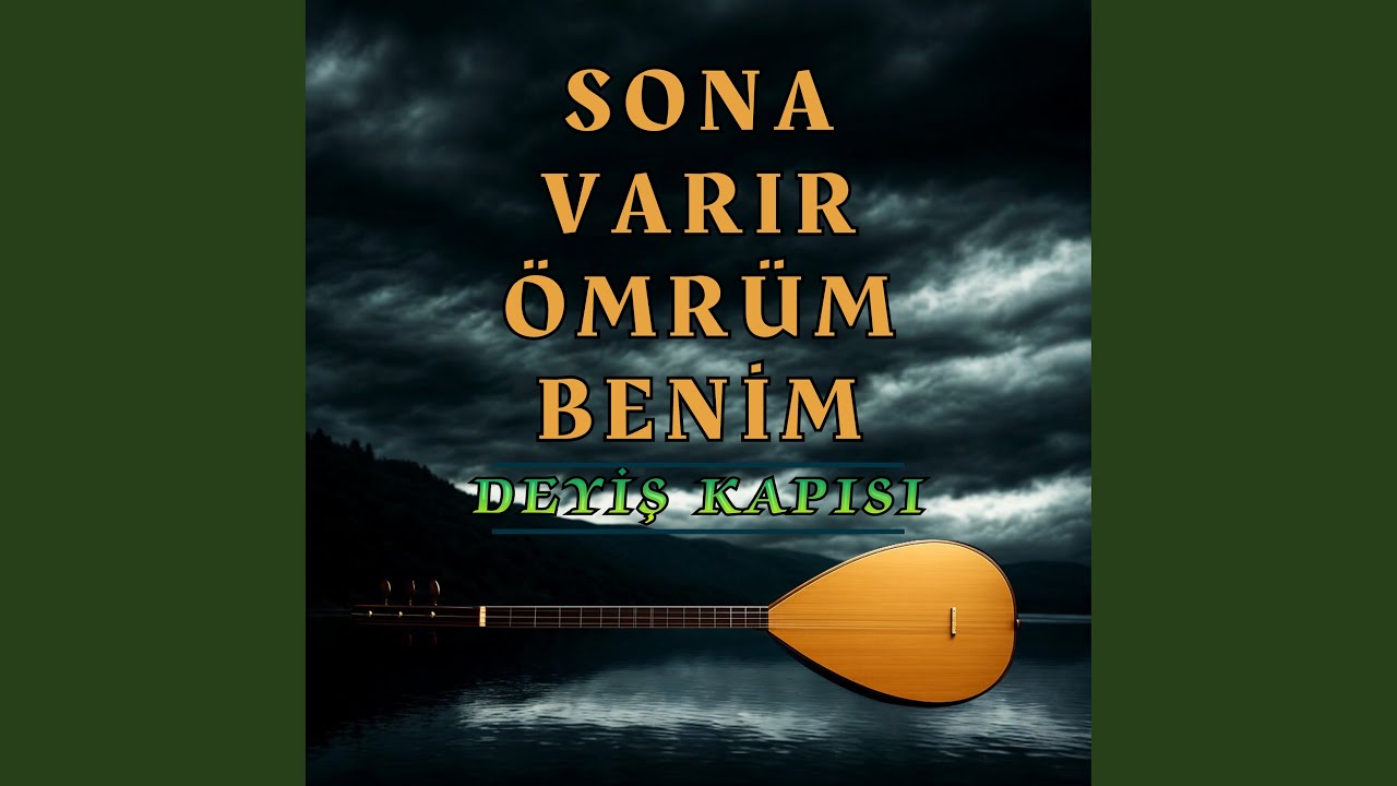 Sona Varır Ömrüm Benim