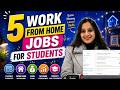 5 Work From Home jobs for Students & Freshers ✅