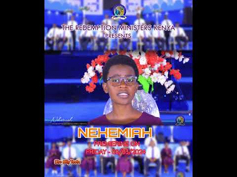 NEHEMIAH OFFICIAL TRAILER REDEMPTION MINISTERS KENYA