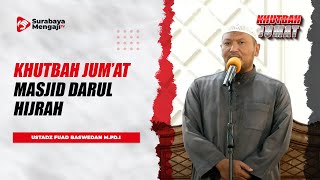 Khutbah Jum'at - Ustadz Fuad Baswedan M.Pd.I