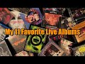 My 11 Favorite Live Albums