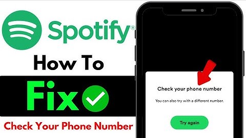 Fix: Spotify Login Problem Check Phone Number | Spotify Check Your Phone Number Problem