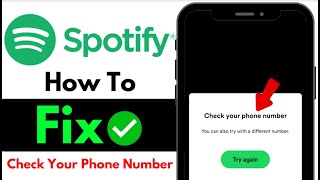 Fix: Spotify Login Problem Check Phone Number | Spotify Check Your Phone Number Problem