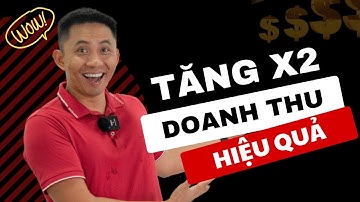 Hướng dẫn chiến lược tăng x2 doanh thu bán hàng đơn giản hiệu quả cao | Vũ Đức Thuần