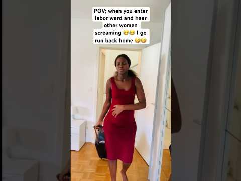 When You Enter Labor Ward And Hear Other Women Screaming Shortsfunnypregnancy When You Enter Labor Ward And Hear Other Women Screaming Shortsfunnypregnancy