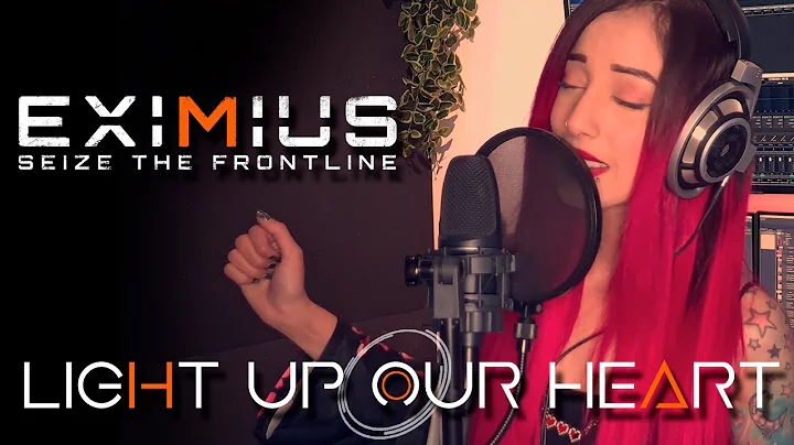 Light up our Heart - EXIMIUS: Seize the Frontline