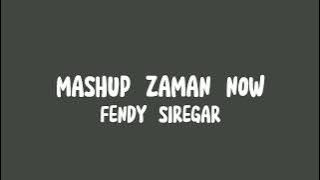 FENDY SIREGAR - MASHUP ZAMAN NOW (FVNKY JO) M-PRO KTG!!!