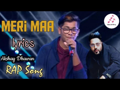 Meri Maa Rap Song by Akshay Dhawan  Pehla Teacher Meri Maa Rap Song  Special Song