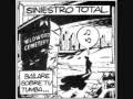 Siniestro Total - Bailare sobre tu tumba