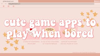 Video thumbnail of "Cute & Aesthetic Games to Play When Bored (OFFLINE) | Part 1 ✨"