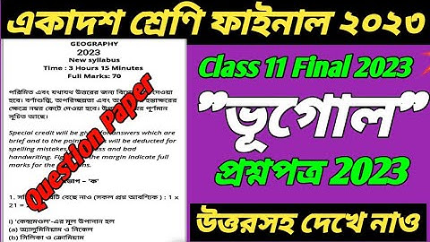 class 11 geography question paper 2023/class 11 geography final question paper 2023/class xi final