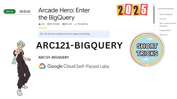 Arcade Hero: Enter the BigQuery || ARC121-BIGQUERY || #qwiklabs || Lab solution