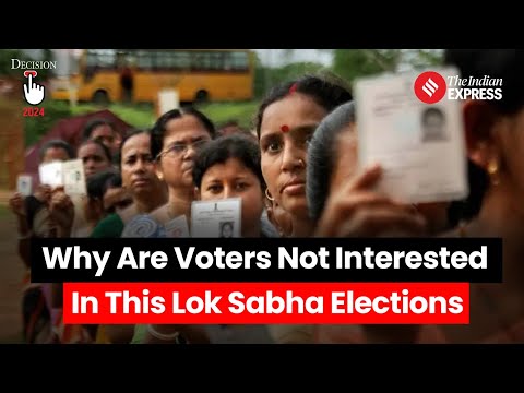 Lok Sabha Elections: Why Are Voters Not Interested This Year? @indianexpress