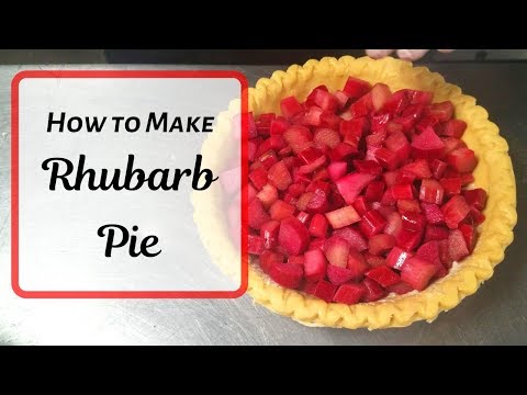 How to Make Rhubarb Pie