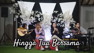 Download Lagu HINGGA TUA BERSAMA - RIZKY FEBIAN (COVER) ZIDAN ft MARISHA CHACHA MP3 Download Lagu HINGGA TUA BERSAMA - RIZKY FEBIAN (COVER) ZIDAN ft MARISHA CHACHA MP3