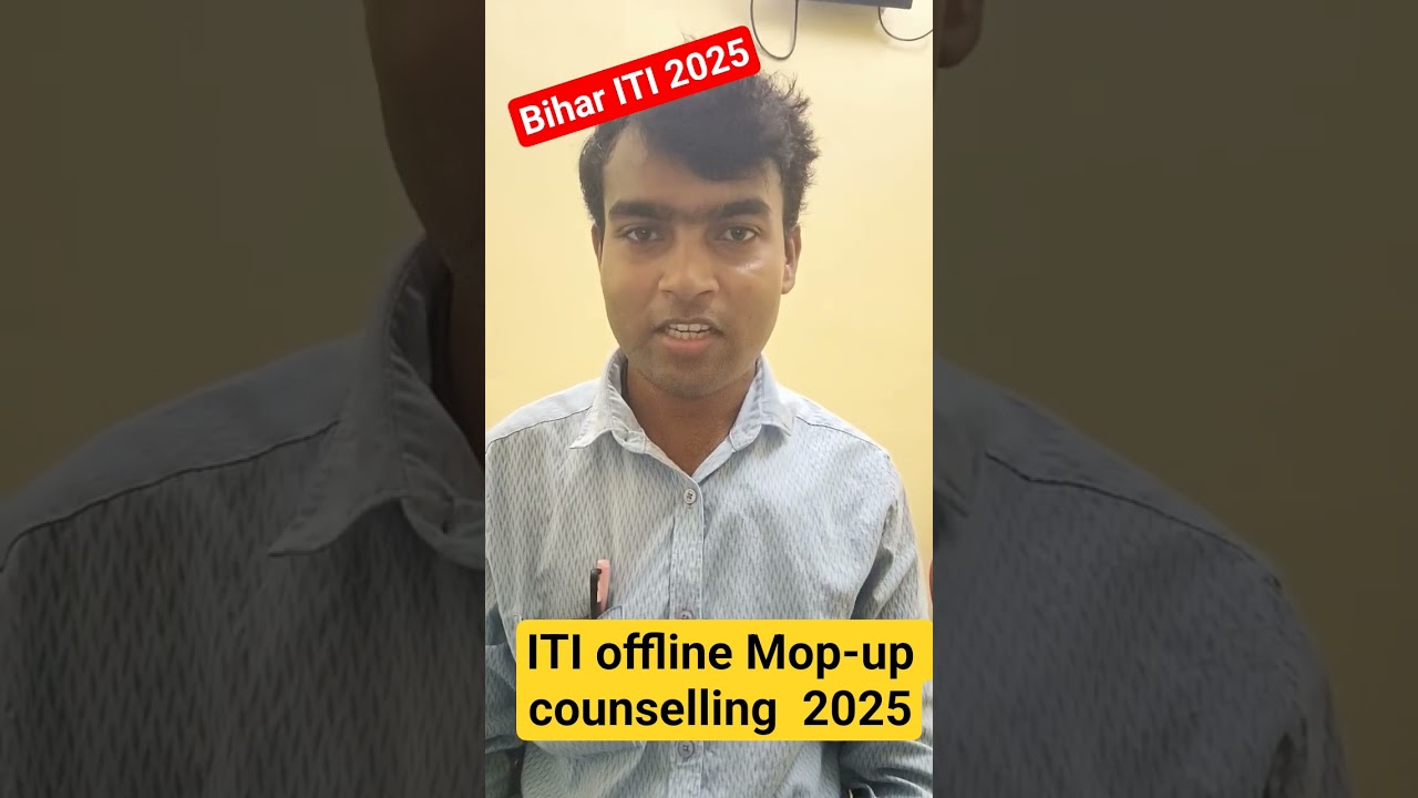 bihar iti offline Mop-up counselling 2025 update 