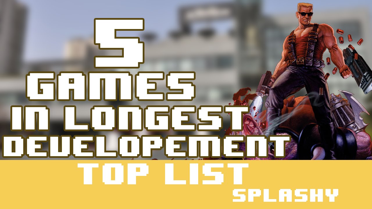 5 Games In Longest Developement YouTube