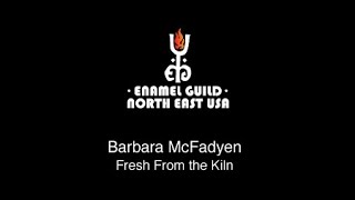 2025 Barbara McFadyen Fresh From the Kiln