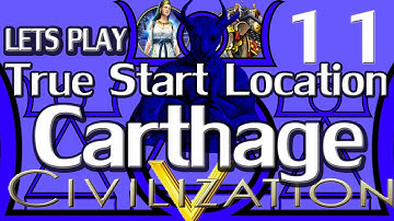 Civ 5: True Start Location Mod Carthage Lets Play # 11 " Foreign Restructuring "