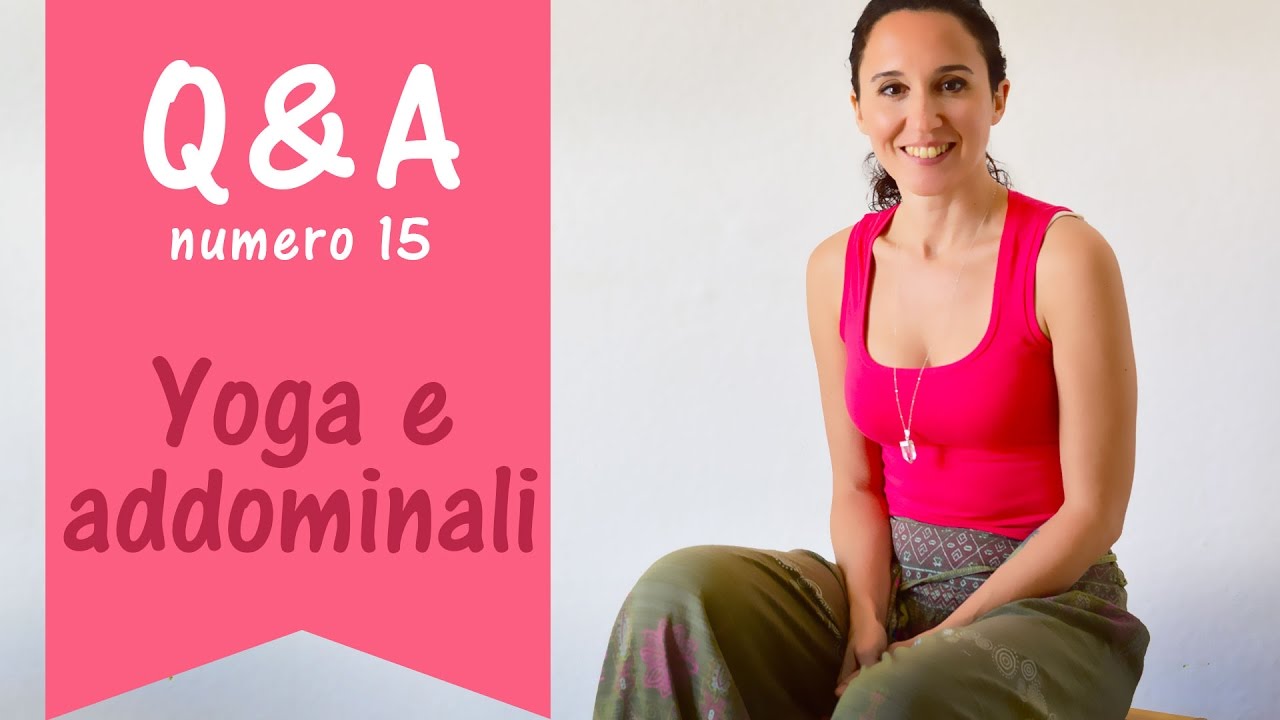 YOGA Q&A 15 Domande e Risposte - YouTube