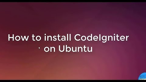How to Install CodeIgcogniter on Ubuntu