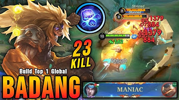 23 Kills + MANIAC!! Insane Damage Badang Monster EXP Laner!! - Build Top 1 Global Badang ~ MLBB
