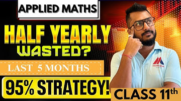 6 Months Strategy to Ace Applied Mathematics for ISC Class 11 | Don