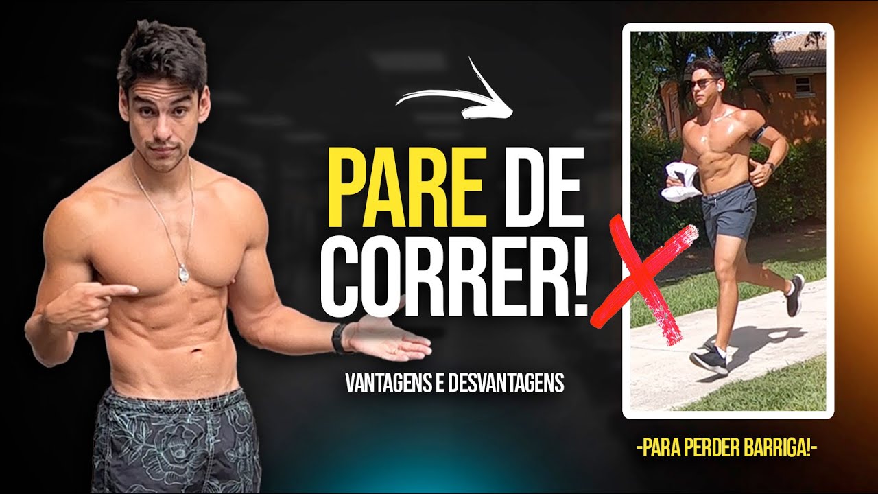 Pare de Correr Para EMAGRECER! 🔥 5 Pros e Contras da CORRIDA para ...