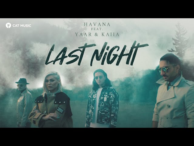 Havana ft Yaar x Kaiia - Last Night