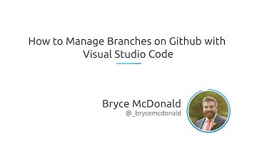 How To Manage Branches On GitHub With Visual Studio Code