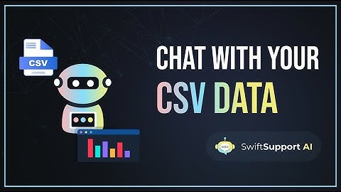 Chat with Your CSV Data: SwiftSupport AI Chat for Instant Answers from Your Data