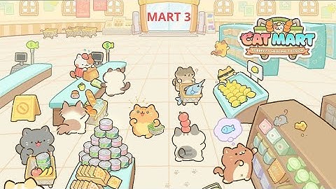 NEW RELEASE Cat Mart No Ads Android Gameplay Mart 3
