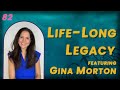 VIDEO 82. A Life-Long Legacy by Trusting God's Will with Gina Morton