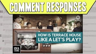 Comment Responses: How Is Terrace House Like a Let’s Play? &amp; April Fools!