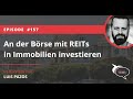 Folge 157: An der Börse mit REITs in Immobilien investieren - Investor Stories Podcast