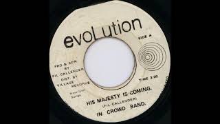 In Crowd - His Majesty Is Coming (Evolution, 1977)