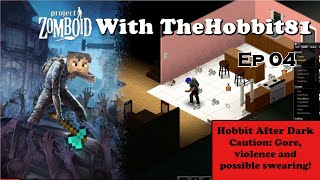 Project Zomboid - Episode 04