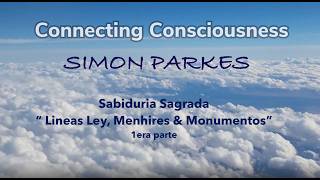 Sabiduría Sagrada - Líneas Ley - Entrevista con Simon Parkes  - 6 de junio de 2026