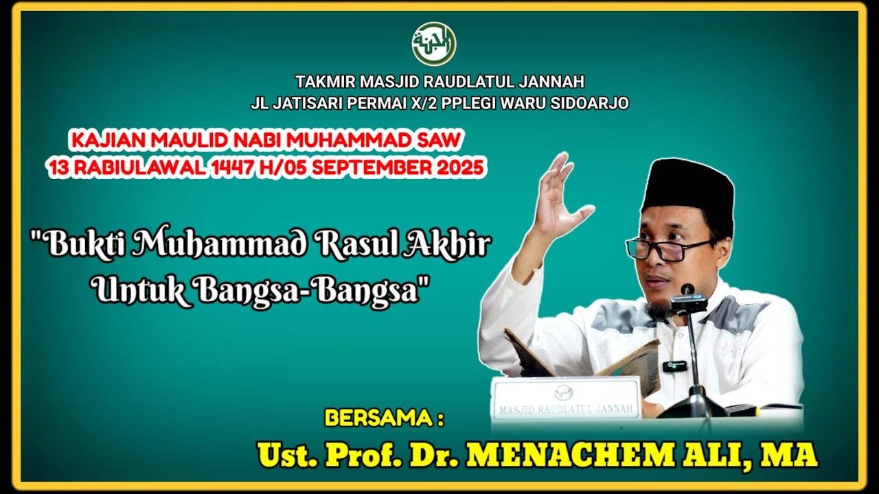 Muhammad Rasul Ccl Bukti Muhammad Rasul Akhir utk Bangsa2,Ust.Menachem Ali, Kajian Maulid ...